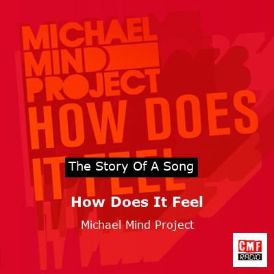 How Does It Feel – Michael Mind Project