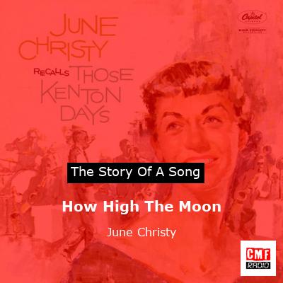 How High The Moon – June Christy