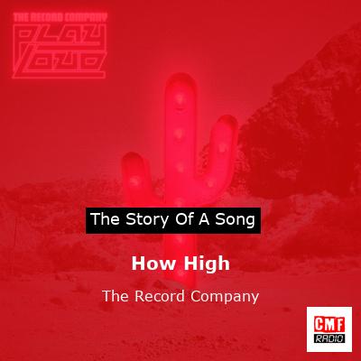 How High – The Record Company