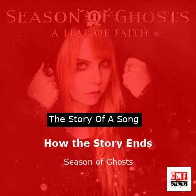 How the Story Ends – Season of Ghosts