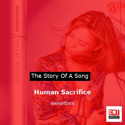 Human Sacrifice – sweetbox