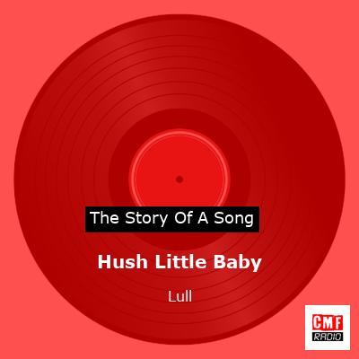 Hush Little Baby – Lull