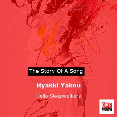 Hyakki Yakou – Hello Sleepwalkers