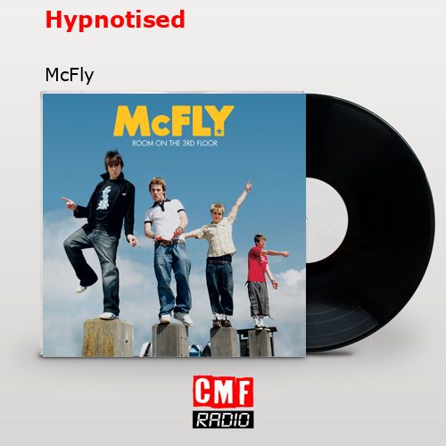 Hypnotised – McFly
