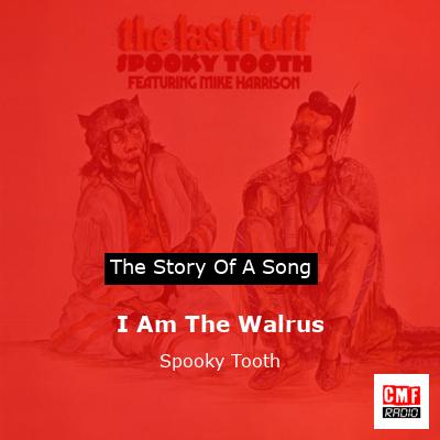 I Am The Walrus – Spooky Tooth
