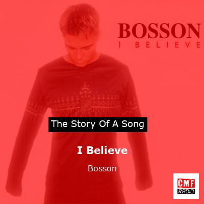 I Believe – Bosson
