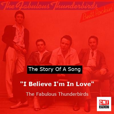 “I Believe I’m In Love” – The Fabulous Thunderbirds