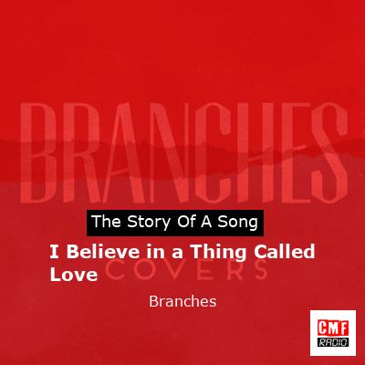 final cover I Believe in a Thing Called Love Branches