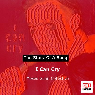 I Can Cry – Moses Gunn Collective