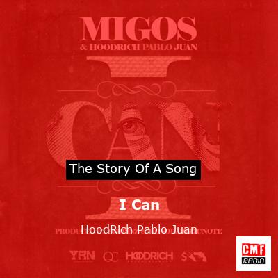 I Can – HoodRich Pablo Juan