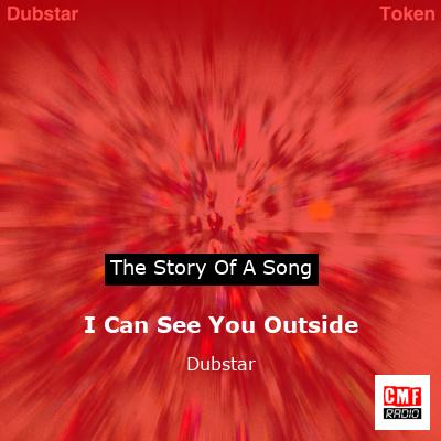 I Can See You Outside – Dubstar