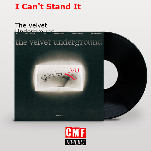 final cover I Cant Stand It The Velvet Underground