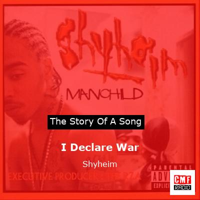 I Declare War – Shyheim