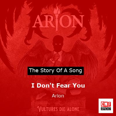 I Don’t Fear You – Arion