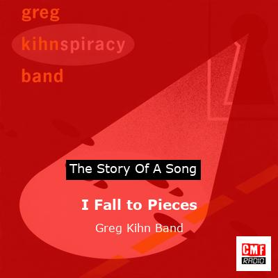 I Fall to Pieces – Greg Kihn Band