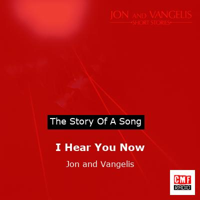 I Hear You Now – Jon and Vangelis
