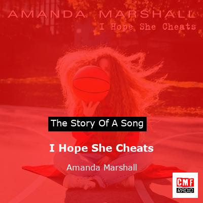 I Hope She Cheats – Amanda Marshall