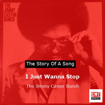 I Just Wanna Stop – The Jimmy Castor Bunch