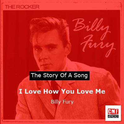 I Love How You Love Me – Billy Fury