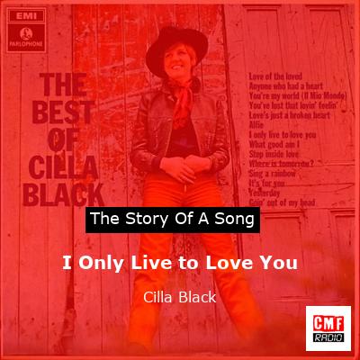 I Only Live to Love You – Cilla Black