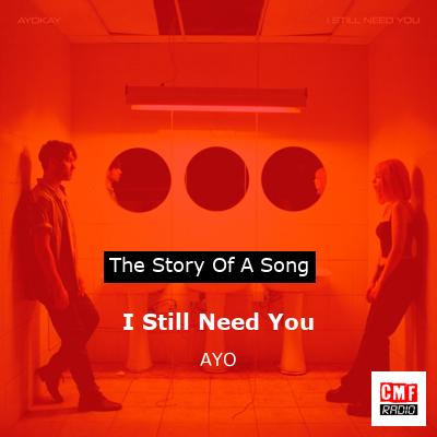 I Still Need You – AYO