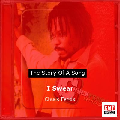 I Swear – Chuck Fenda