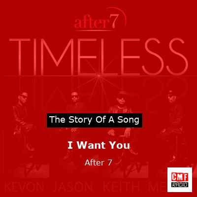 I Want You – After 7
