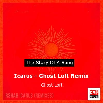 Icarus – Ghost Loft Remix – Ghost Loft