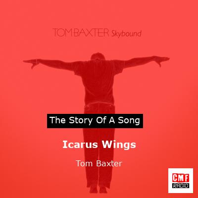 Icarus Wings – Tom Baxter