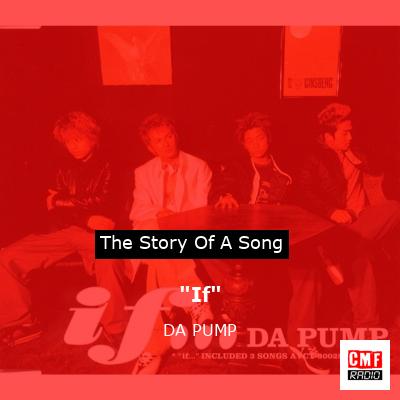 “If” – DA PUMP