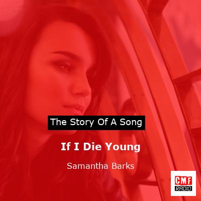 If I Die Young – Samantha Barks