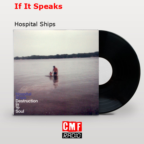 If It Speaks – Hospital Ships