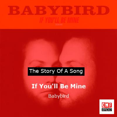 final cover If Youll Be Mine Babybird