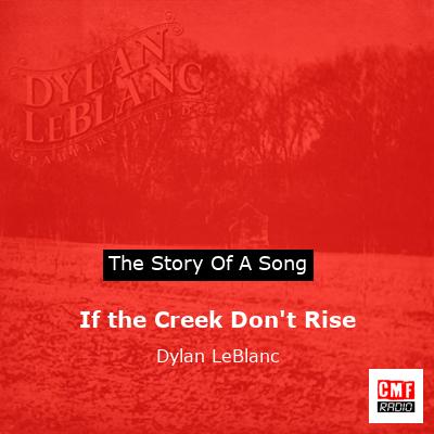 final cover If the Creek Dont Rise Dylan LeBlanc