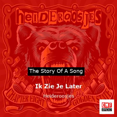 Ik Zie Je Later – Heideroosjes