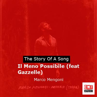 Il Meno Possibile (feat Gazzelle) – Marco Mengoni