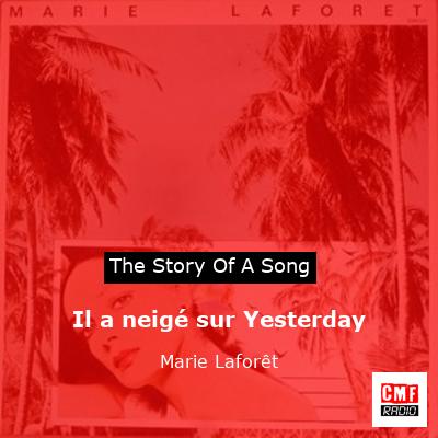 Il a neigé sur Yesterday – Marie Laforêt
