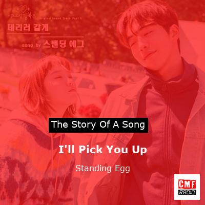 I’ll Pick You Up – Standing Egg