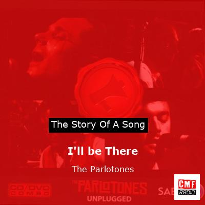 I’ll be There – The Parlotones