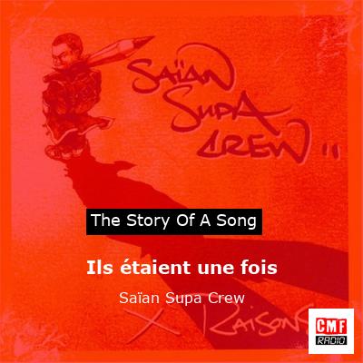 Ils étaient une fois – Saïan Supa Crew