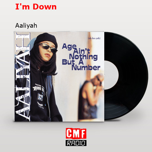 I’m Down – Aaliyah