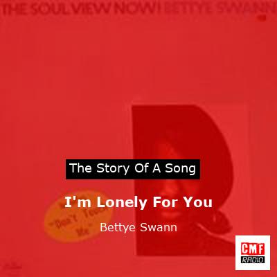 I’m Lonely For You – Bettye Swann