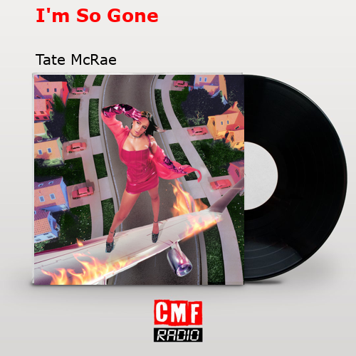 final cover Im So Gone Tate McRae
