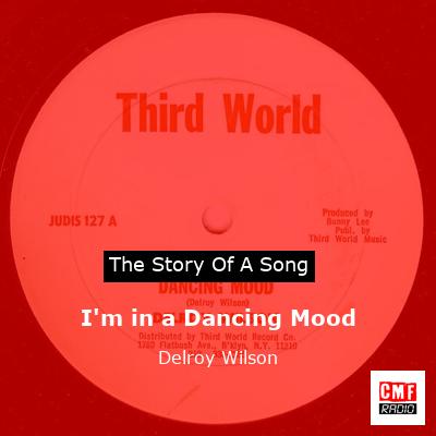 I’m in a Dancing Mood – Delroy Wilson