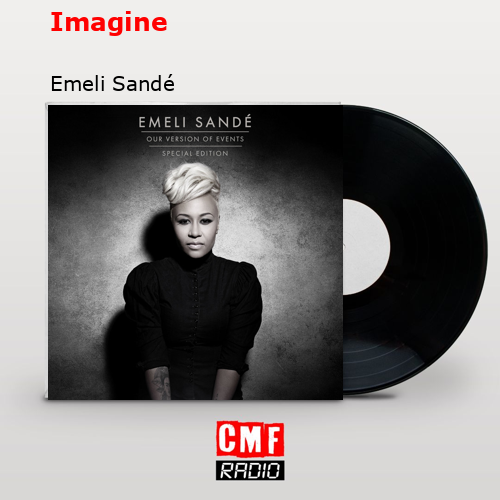 Imagine – Emeli Sandé