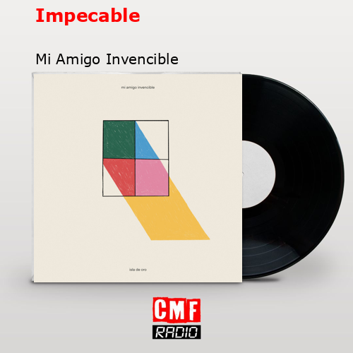 Impecable – Mi Amigo Invencible