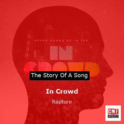In Crowd – Rapture
