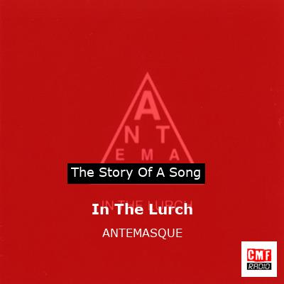 In The Lurch – ANTEMASQUE