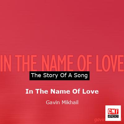 In The Name Of Love – Gavin Mikhail