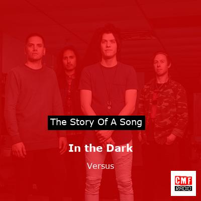 In the Dark – Versus